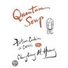 Quantum Soup by Chungliang Al Huang
