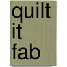 Quilt It Fab door Linda Sullivan