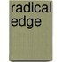 Radical Edge