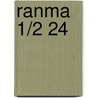 Ranma 1/2 24 door Rumiko Takahashi