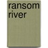Ransom River