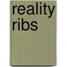 Reality Ribs door Roberto Tinoco Duran