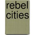 Rebel Cities