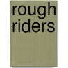 Rough Riders by Devon Rhodes