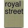 Royal Street by Suzanne Johnson