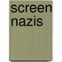Screen Nazis