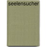 Seelensucher by Beeca Cassing