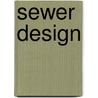 Sewer Design door Henry N. B 1868 Ogden