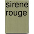 Sirene Rouge