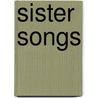 Sister Songs door Francis Thompson