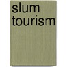 Slum Tourism by Fabian Frenzel