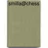 Smilla@Chess by Patricia Kay Parker