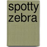 Spotty Zebra door Susan Hughes