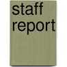 Staff Report door United States Government