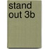 Stand Out 3B