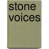 Stone Voices door Joy Kogawa