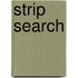 Strip Search