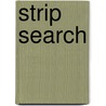 Strip Search by Ernie Colon