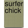 Surfer Chick by Jean-Luc Dempsey