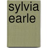 Sylvia Earle door Susan Tyler Hitchcock
