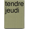 Tendre Jeudi door John Steinbeck