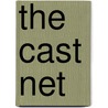The Cast Net by Millie West