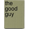 The Good Guy door Dean R. Koontz