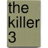 The Killer 3