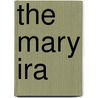 The Mary Ira door J.K. M