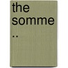 The Somme .. by Unknown