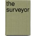 The Surveyor