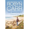 The Wanderer door Robyn Carr