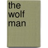 The Wolf Man by Sigmund Freud
