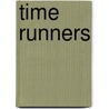Time Runners door Justin Richardson