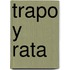 Trapo Y Rata