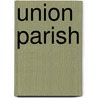 Union Parish door W. Gene Barron
