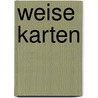 Weise Karten by Klemens Wiesner
