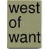 West of Want