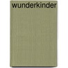 Wunderkinder door Björn Wagner