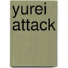 Yurei Attack door Matt Alt