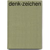 denk-zeichen door Detlev H.G. König