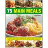 75 Main Meals by Williams Robin