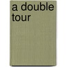 A Double Tour door Stanley Ellin