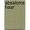 Absaloms Haar by Bjornstjerne Bjornson