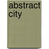 Abstract City by Christoph Niemann