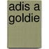 Adis a Goldie