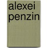 Alexei Penzin door Alexei Penzin