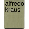 Alfredo Kraus by Arturo Reverter Gutierrez De Teran
