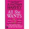 All She Wants door Jonathan Harvey