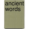 Ancient Words door Ron Durham